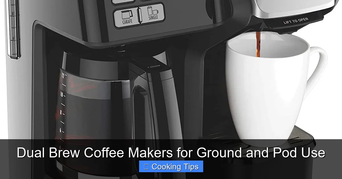 Dual Brew Coffee Makers for Ground and Pod Use