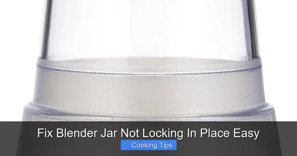 Fix Blender Jar Not Locking In Place Easy