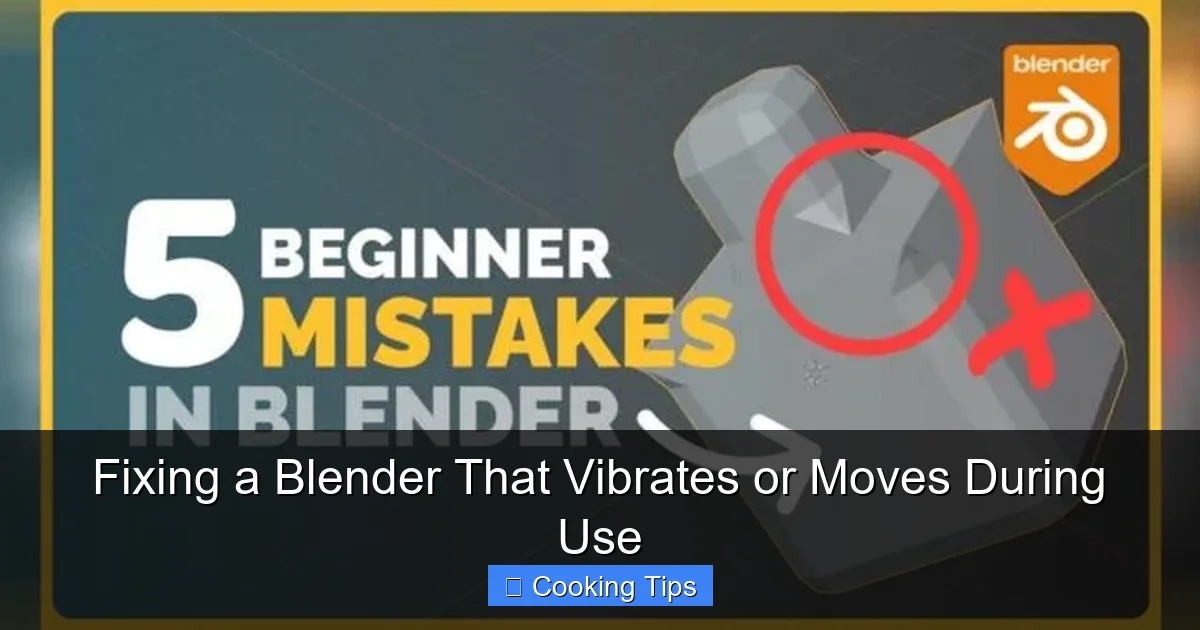 Fixing a Blender That Vibrates or Moves During Use