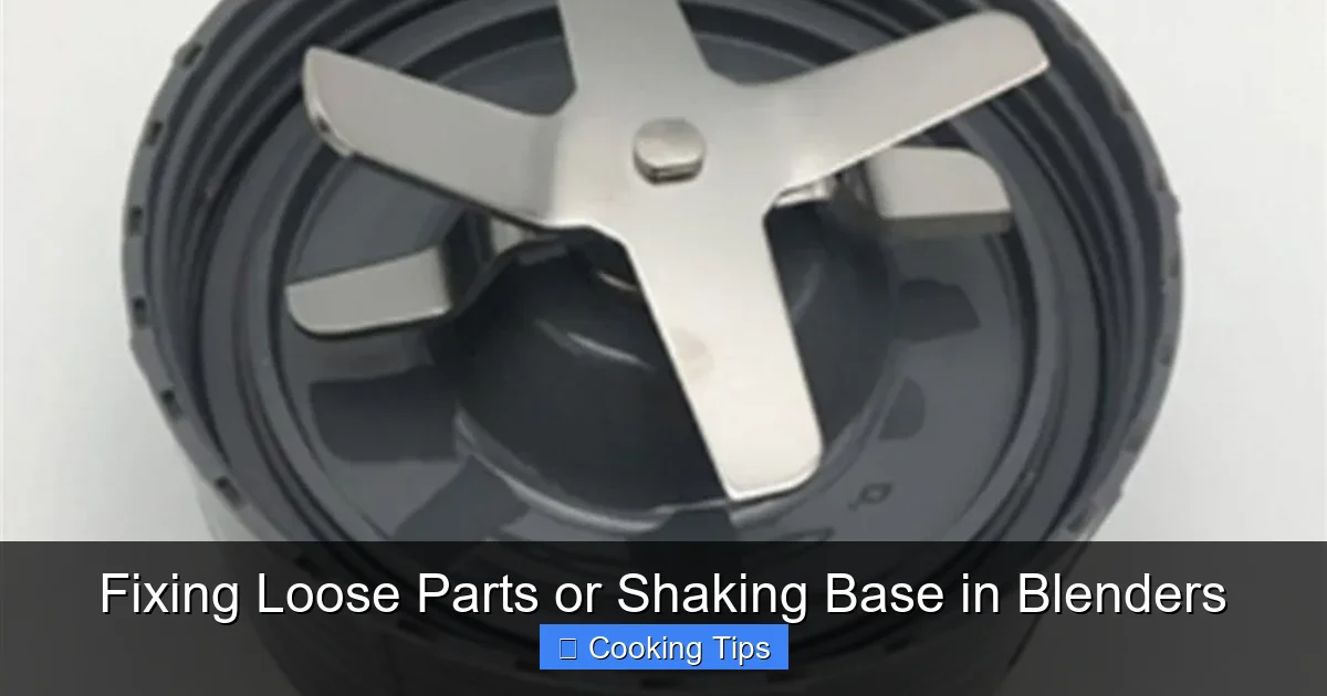 Fixing Loose Parts or Shaking Base in Blenders