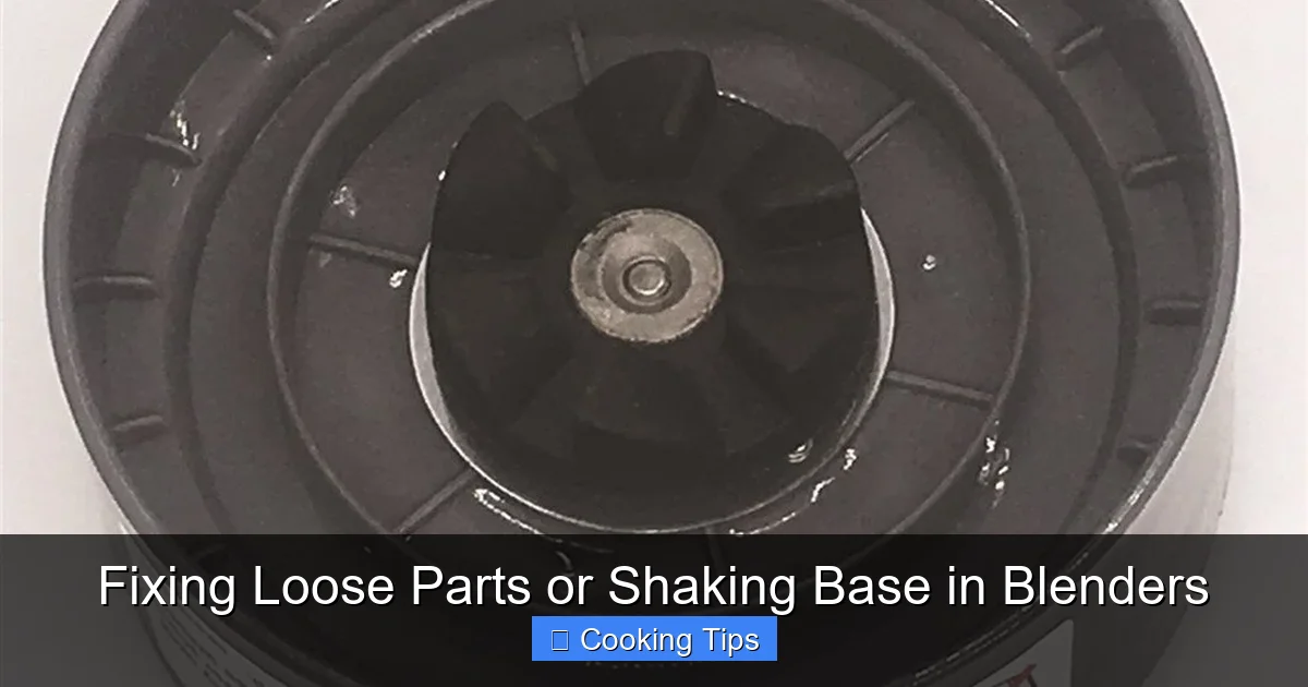 Fixing Loose Parts or Shaking Base in Blenders