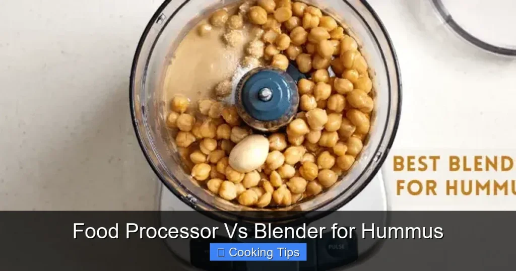 Food Processor Vs Blender for Hummus