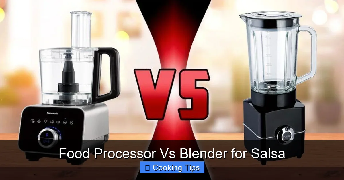 Food Processor Vs Blender for Salsa