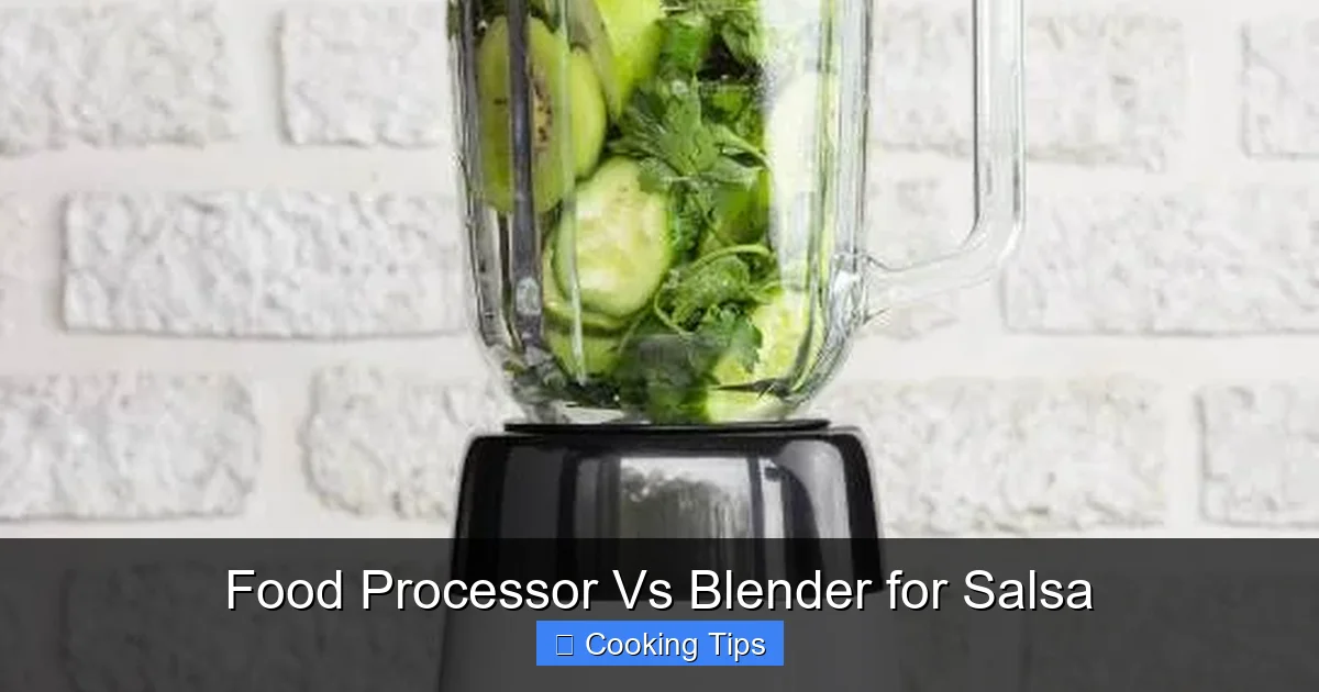 Food Processor Vs Blender for Salsa