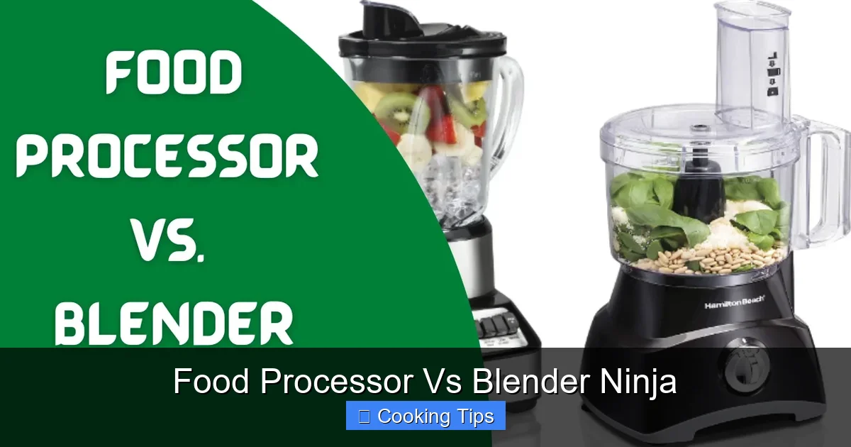 Food Processor Vs Blender Ninja