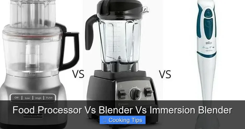 Food Processor Vs Blender Vs Immersion Blender Food Processor Vs Blender Vs Immersion Blender
