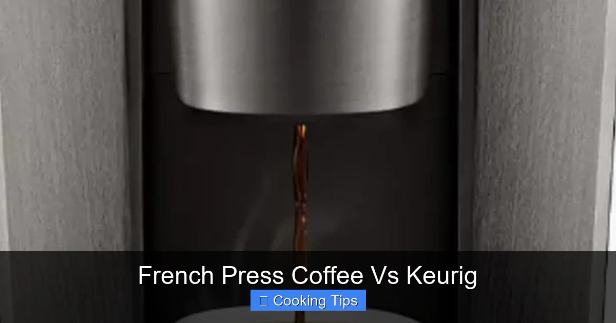 French Press Coffee Vs Keurig