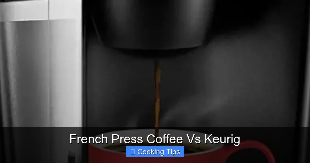 French Press Coffee Vs Keurig