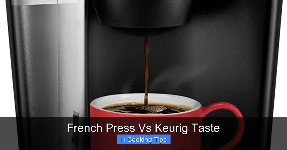 French Press Vs Keurig Taste