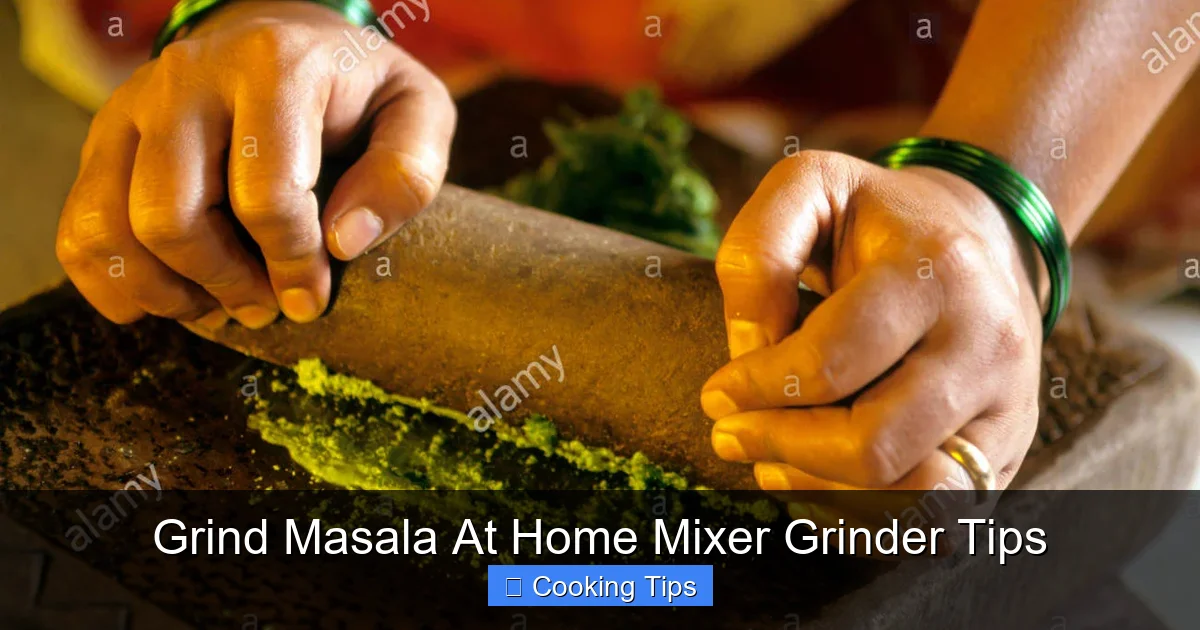 Grind Masala At Home Mixer Grinder Tips