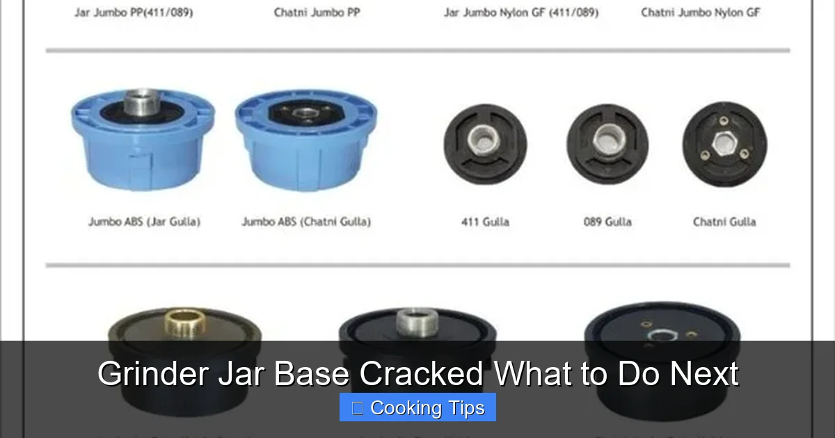 Grinder Jar Base Cracked What to Do Next