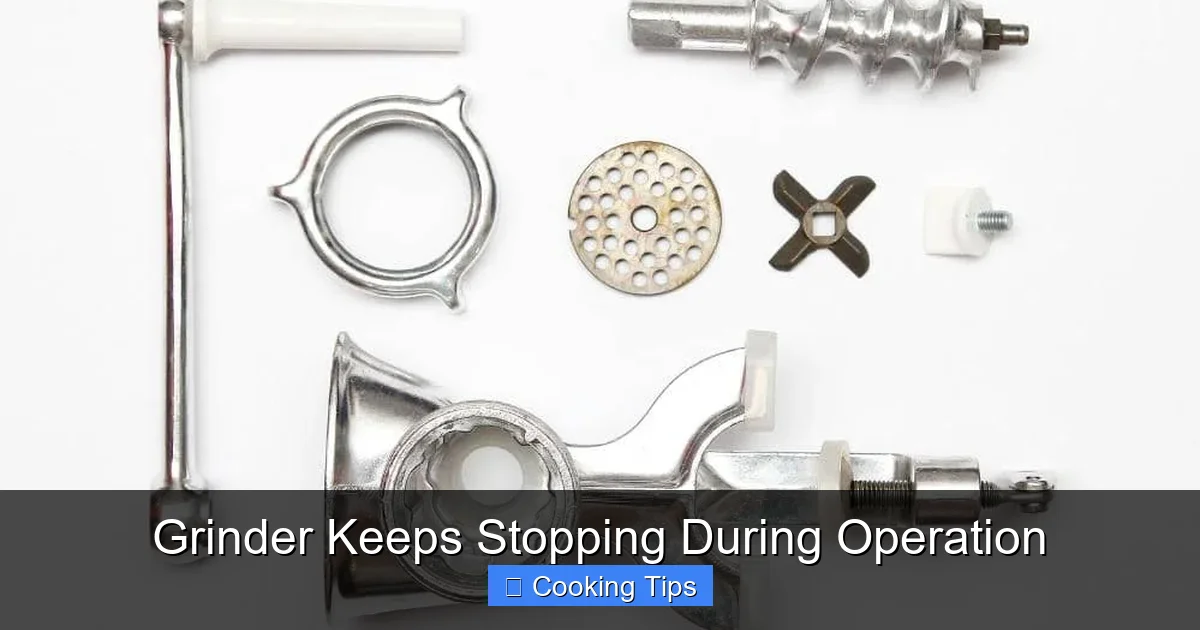 Grinder Keeps Stopping During Operation