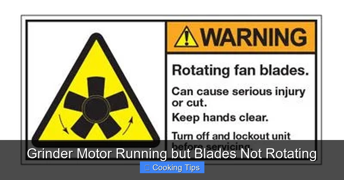 Grinder Motor Running but Blades Not Rotating