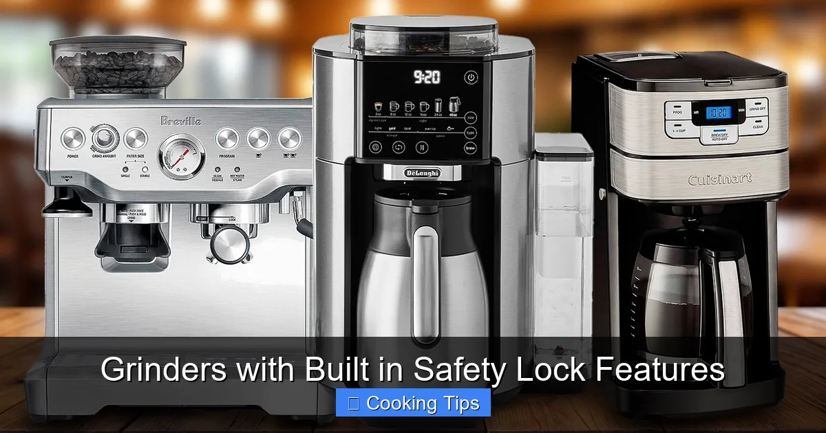 Grinders with Built in Safety Lock Features