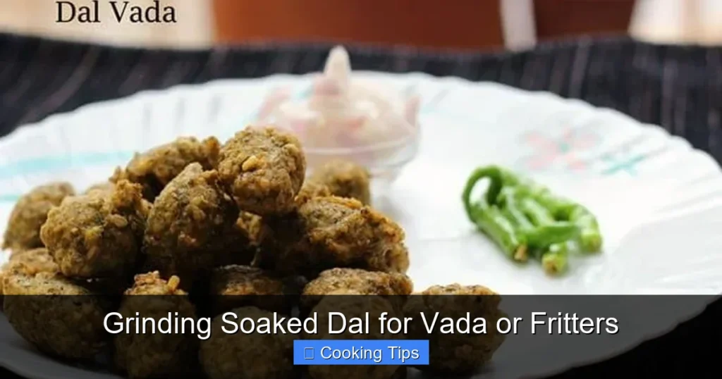 Grinding Soaked Dal for Vada or Fritters
