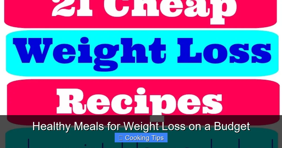 Healthy Meals for Weight Loss on a Budget