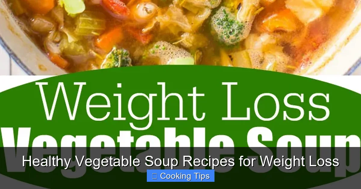 Healthy Vegetable Soup Recipes for Weight Loss