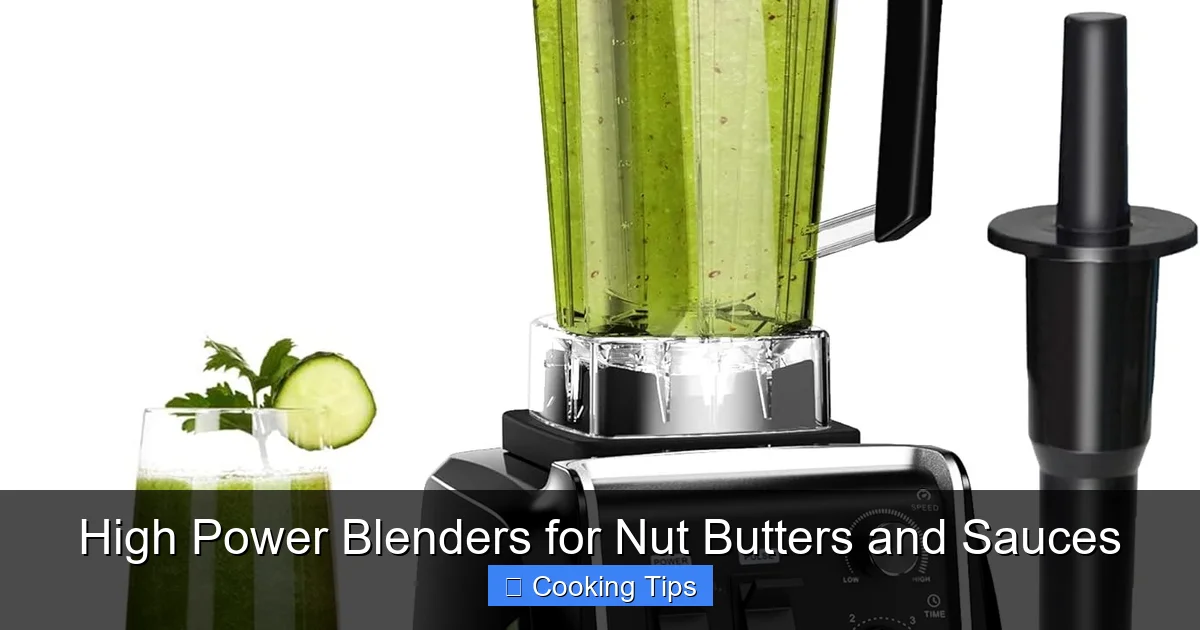 High Power Blenders for Nut Butters and Sauces