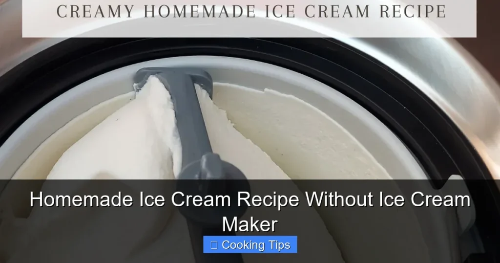Homemade Ice Cream Recipe Without Ice Cream Maker