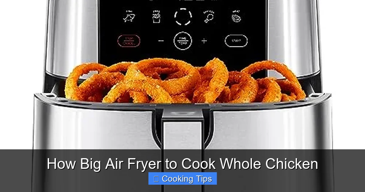 How Big Air Fryer to Cook Whole Chicken