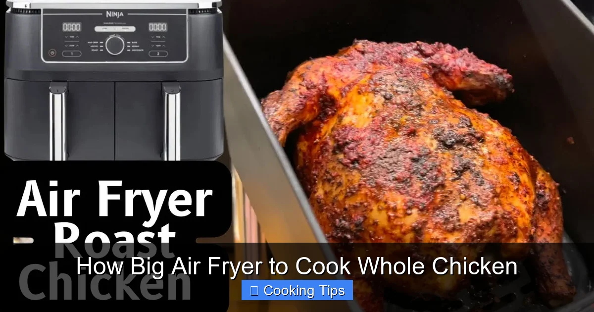 How Big Air Fryer to Cook Whole Chicken