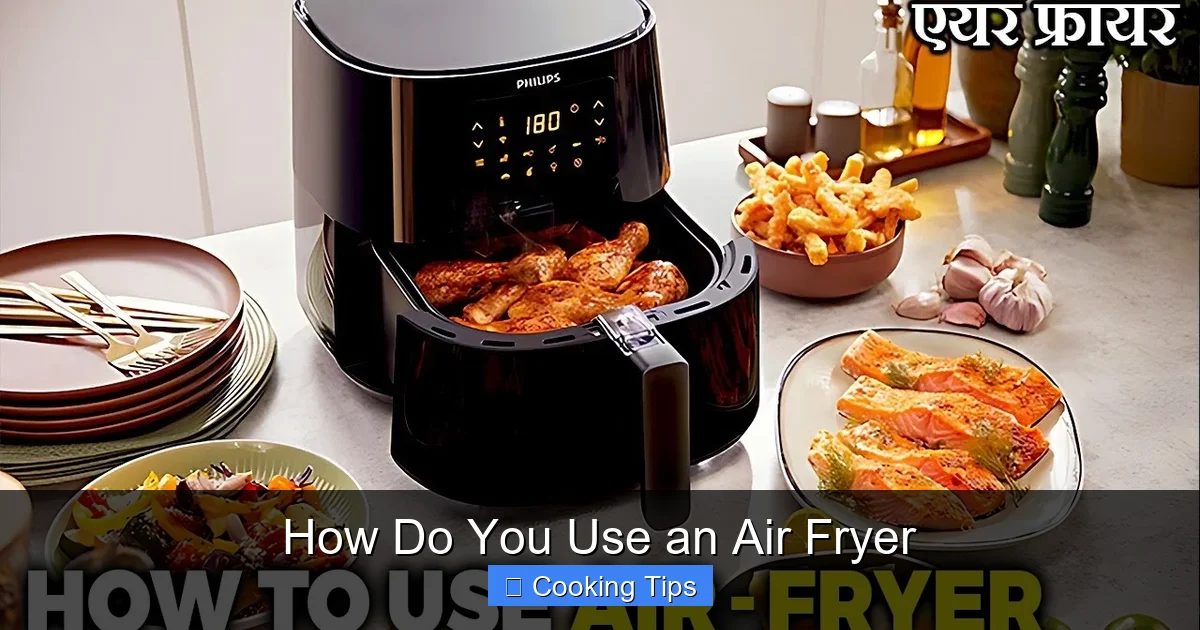 How Do You Use an Air Fryer