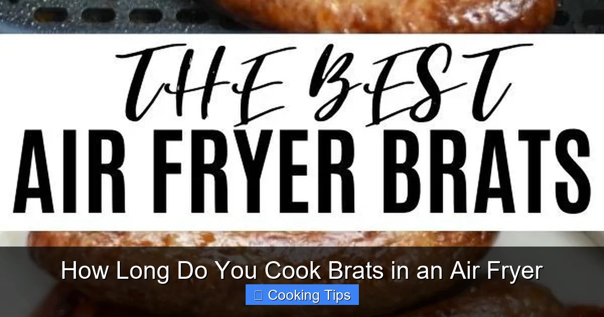 How Long Do You Cook Brats in an Air Fryer
