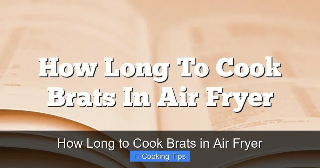 How Long to Cook Brats in Air Fryer How Long to Cook Brats in Air Fryer