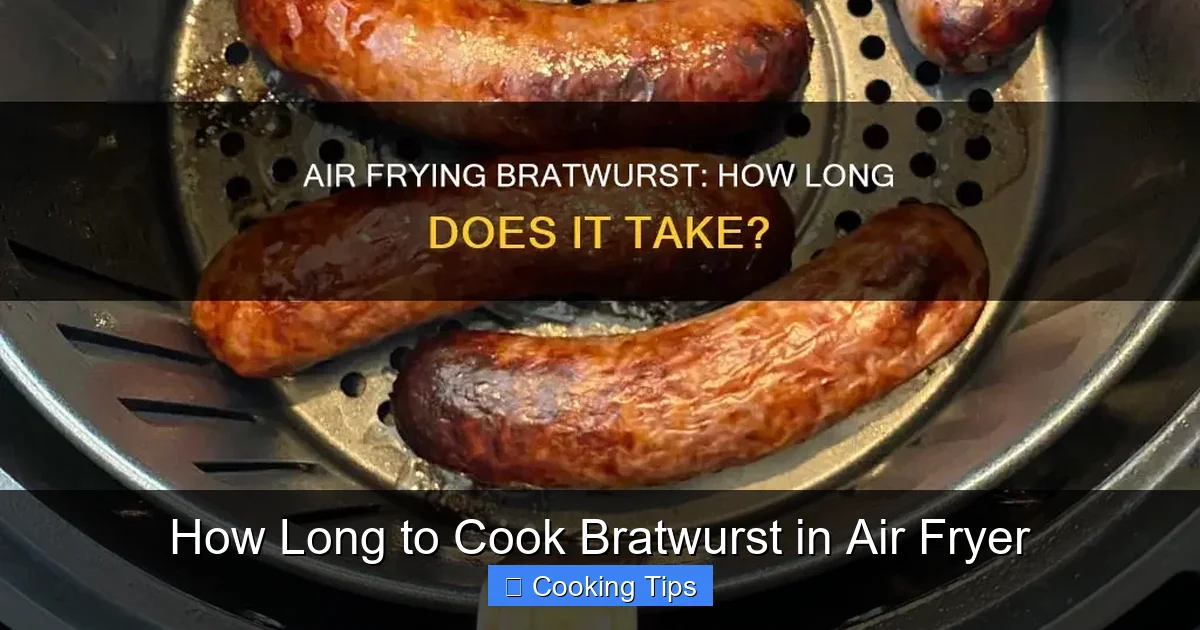 How Long to Cook Bratwurst in Air Fryer