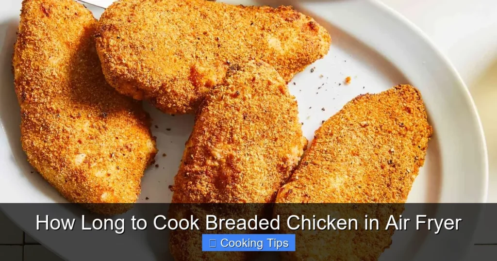 How Long to Cook Breaded Chicken in Air Fryer