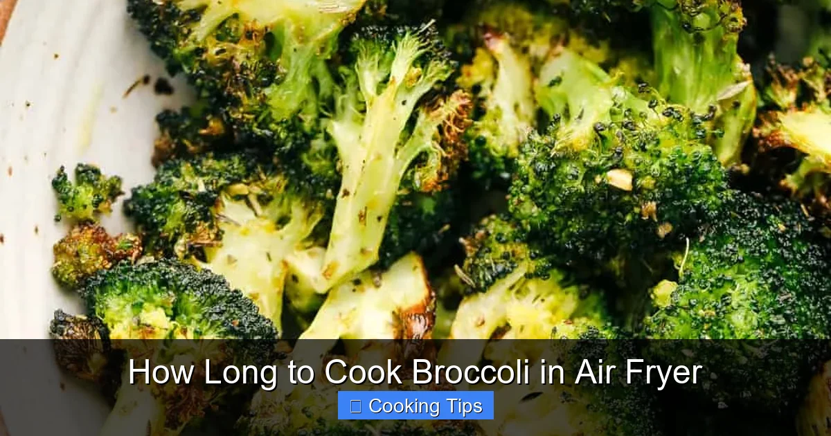 How Long to Cook Broccoli in Air Fryer