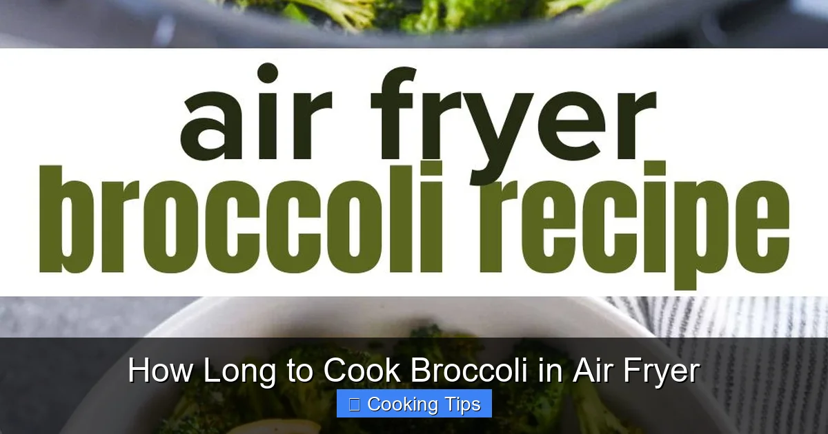 How Long to Cook Broccoli in Air Fryer