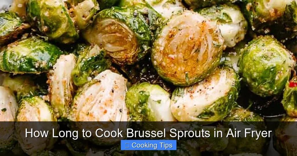 How Long to Cook Brussel Sprouts in Air Fryer