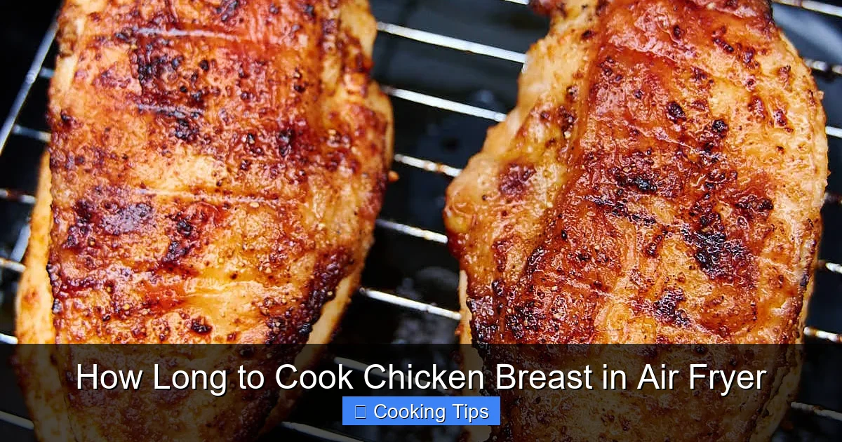 How Long to Cook Chicken Breast in Air Fryer