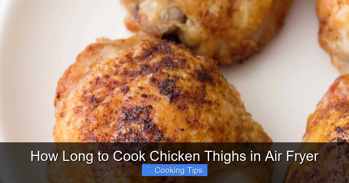 How Long to Cook Chicken Thighs in Air Fryer