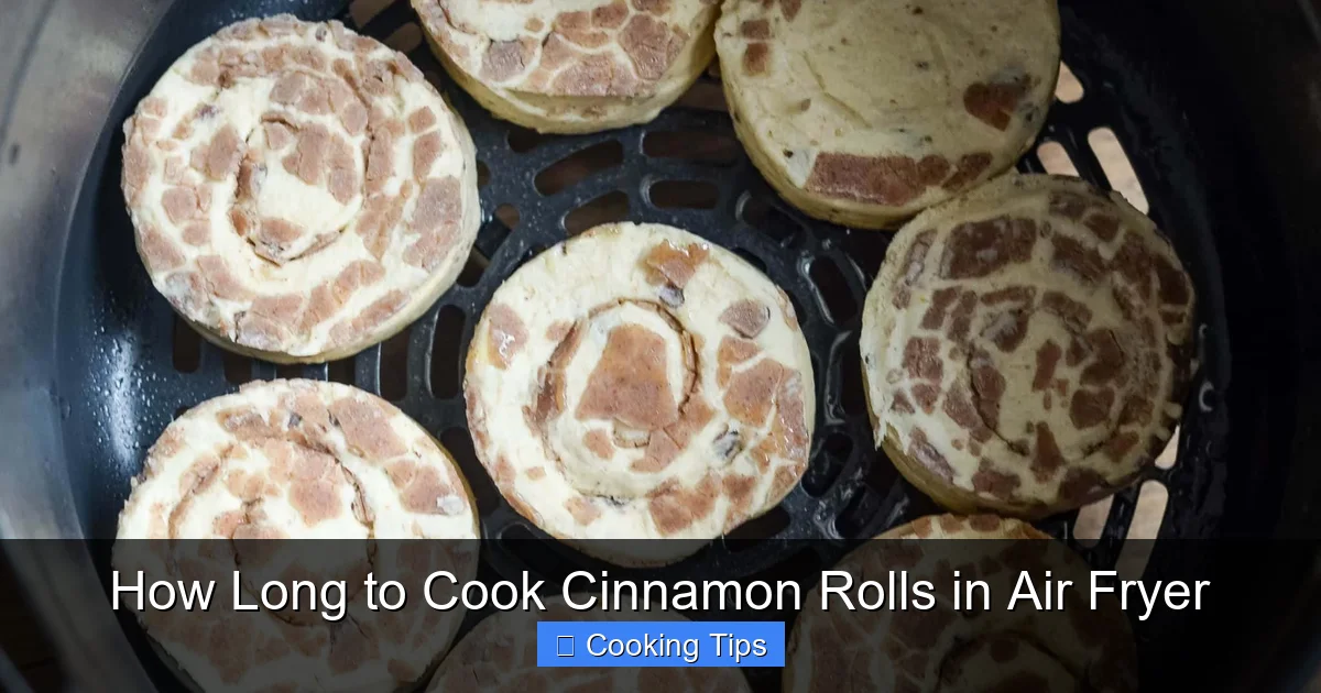 How Long to Cook Cinnamon Rolls in Air Fryer