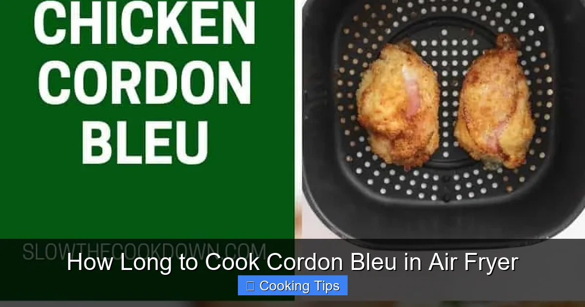 How Long to Cook Cordon Bleu in Air Fryer