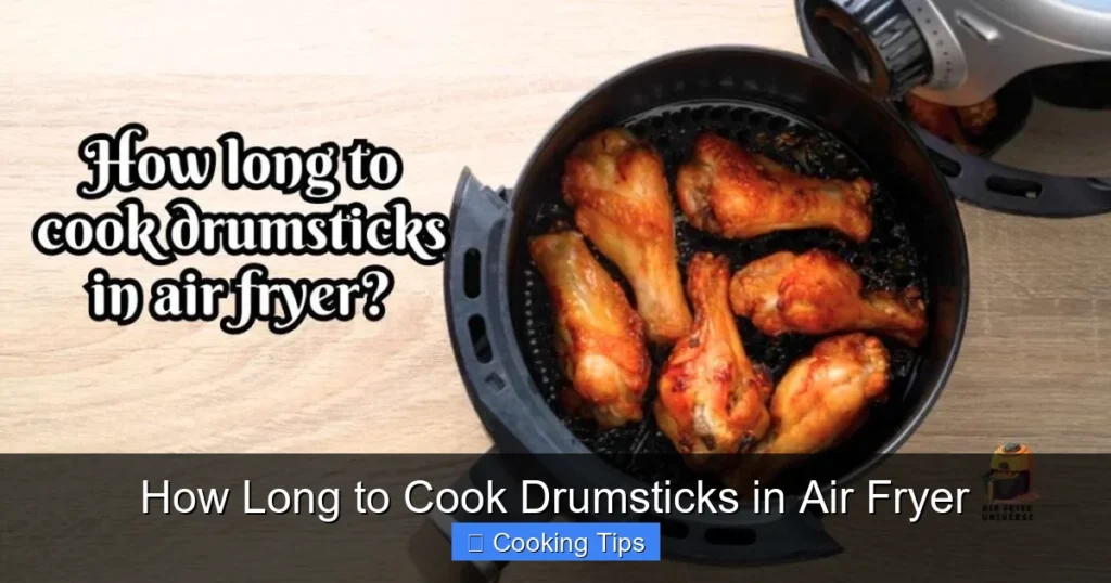 How Long to Cook Drumsticks in Air Fryer