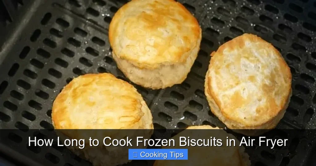 How Long to Cook Frozen Biscuits in Air Fryer