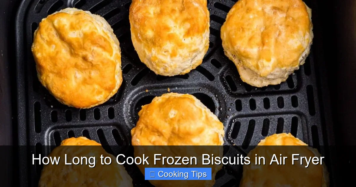 How Long to Cook Frozen Biscuits in Air Fryer