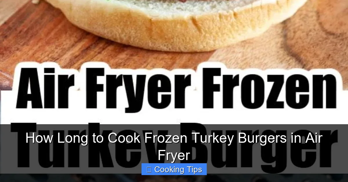 How Long to Cook Frozen Turkey Burgers in Air Fryer