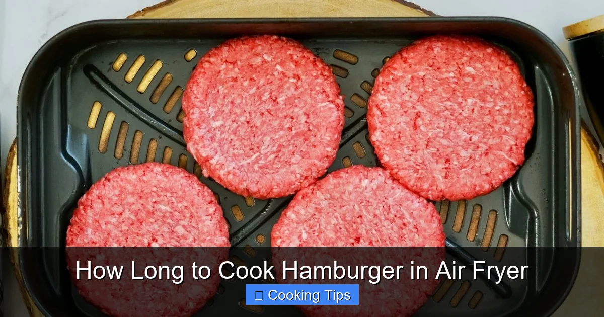 How Long to Cook Hamburger in Air Fryer
