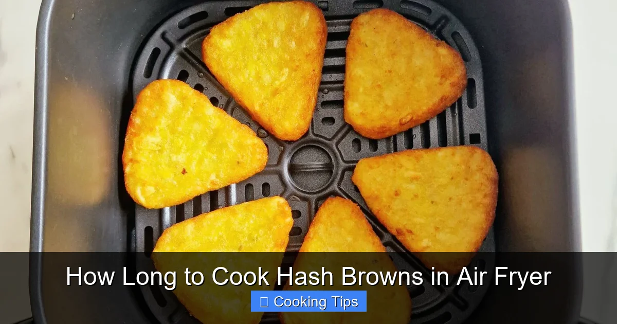 How Long to Cook Hash Browns in Air Fryer