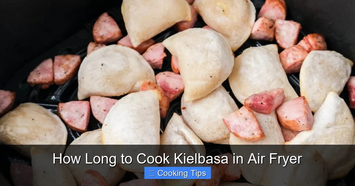 How Long to Cook Kielbasa in Air Fryer