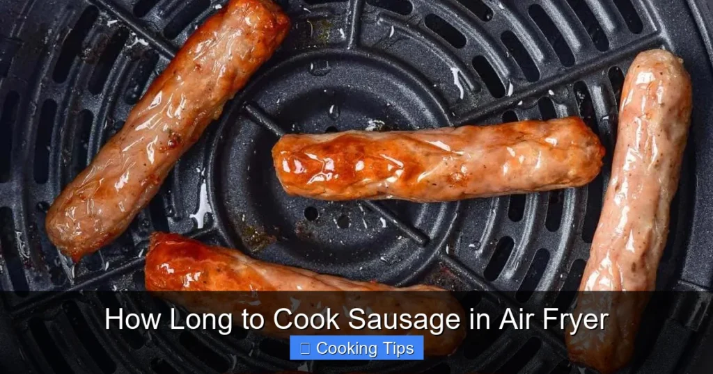 How Long to Cook Sausage in Air Fryer How Long to Cook Sausage in Air Fryer