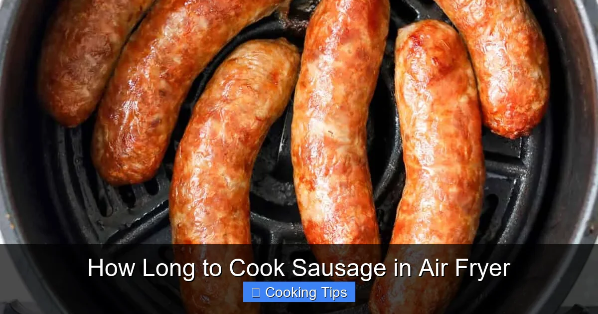 How Long to Cook Sausage in Air Fryer