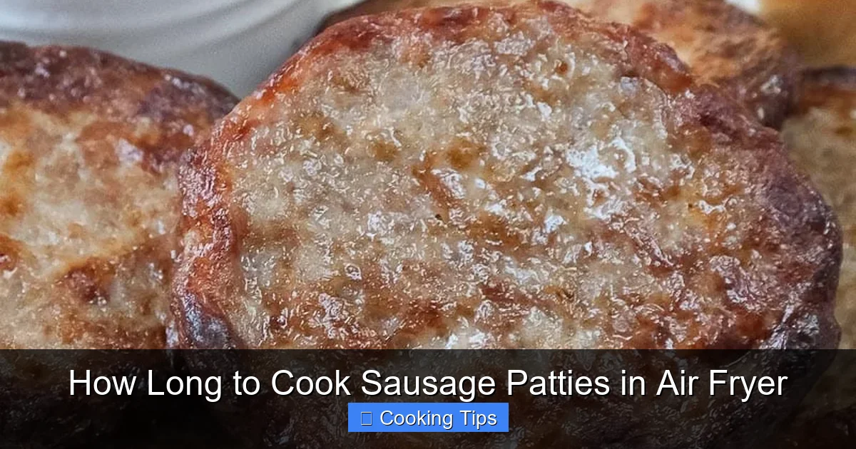 How Long to Cook Sausage Patties in Air Fryer