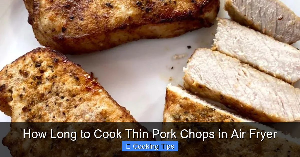 How Long to Cook Thin Pork Chops in Air Fryer