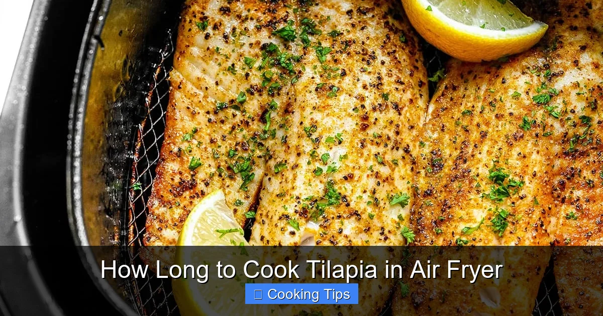 How Long to Cook Tilapia in Air Fryer