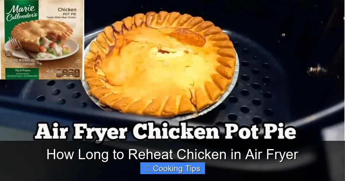 How Long to Reheat Chicken in Air Fryer